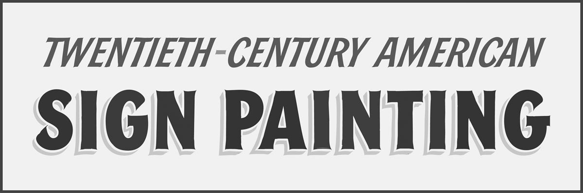 words that say twentieth century american sign painting